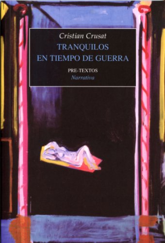 Stock image for Tranquilos en tiempo de guerra. for sale by La Librera, Iberoamerikan. Buchhandlung