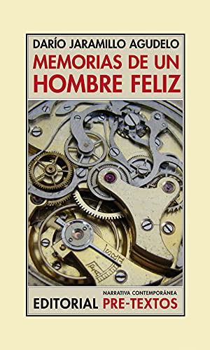 Memorias de un hombre feliz (Spanish Edition) (9788492913442) by Jaramillo Agudelo, DarÃ­o