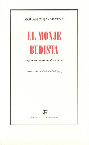 Imagen de archivo de EL MONJE BUDISTA SEGUN LOS TEXTOS DEL THERAVADA a la venta por KALAMO LIBROS, S.L.