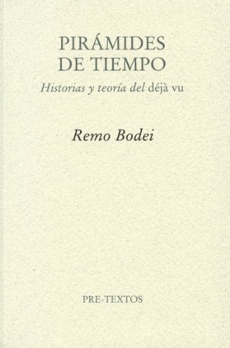 Imagen de archivo de PIRAMIDES DE TIEMPO: Historias y teoras del dj vu a la venta por KALAMO LIBROS, S.L.