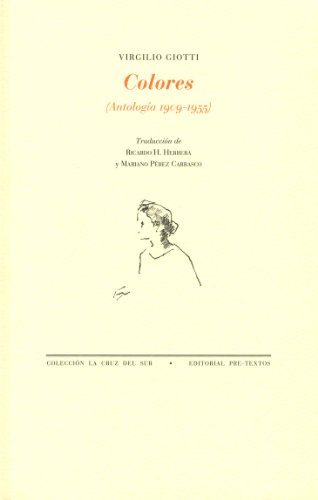 Imagen de archivo de COLORES (ANTOLOGIA 1909-1955) a la venta por KALAMO LIBROS, S.L.