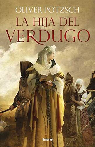 9788492915132: La hija del verdugo (Umbriel histrica)