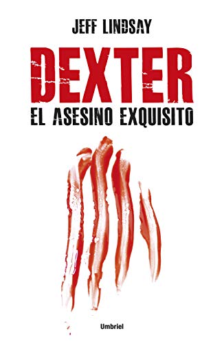 Stock image for Dexter, el asesino exquisito / Dexter Is Delicious for sale by WorldofBooks