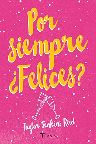 Stock image for Por siempre ¿Felices? for sale by Better World Books