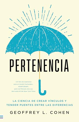 Stock image for Pertenencia: La ciencia de crear vnculos y superar diferencias (Spanish Edition) for sale by Lakeside Books