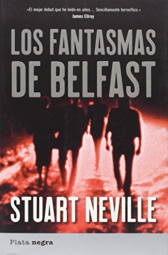 Los fantasmas de Belfast (Spanish Edition) (9788492919000) by Neville, Stuart