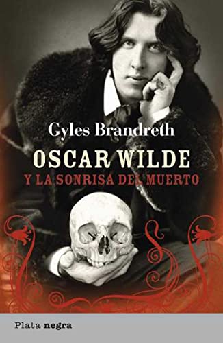 Oscar Wilde y la sonrisa del muerto (9788492919062) by Brandreth, Gyles