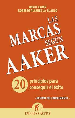 9788492921072: Las marcas segn Aaker: 20 principios para conseguir el xito (Gestin del conocimiento)