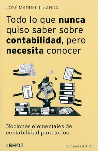 Beispielbild fr Todo lo Que Nunca Quiso Saber Sobre Contabilidad, Pero Necesita Conocer zum Verkauf von Better World Books