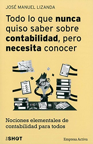 Stock image for Todo lo Que Nunca Quiso Saber Sobre Contabilidad, Pero Necesita Conocer for sale by Better World Books