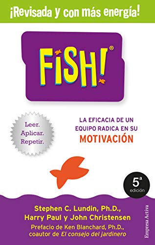 9788492921256: Fish!: La eficacia de un equipo radica en su capacidad de motivacin (Narrativa empresarial)