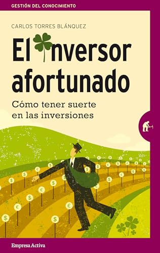 Stock image for El Inversor Afortunado : Cmo Tener Suerte en las Inversiones for sale by Better World Books