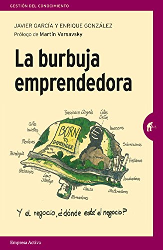 Imagen de archivo de LA BURBUJA EMPRENDEDORA a la venta por KALAMO LIBROS, S.L.