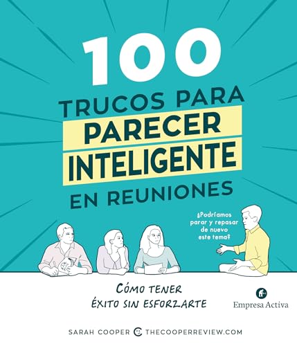 Stock image for 100 Trucos Para Parecer Inteligente En Reuniones for sale by ThriftBooks-Dallas