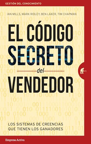 Stock image for EL CDIGO SECRETO DEL VENDEDOR: LOS SISTEMAS DE CREENCIAS QUE TIENEN LOS GANADORES for sale by KALAMO LIBROS, S.L.