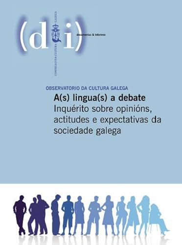 Stock image for A(s) lingua(s) a debate: inqurito sobre opinins,a ctitudes e expectativa da sociedade galega for sale by AG Library