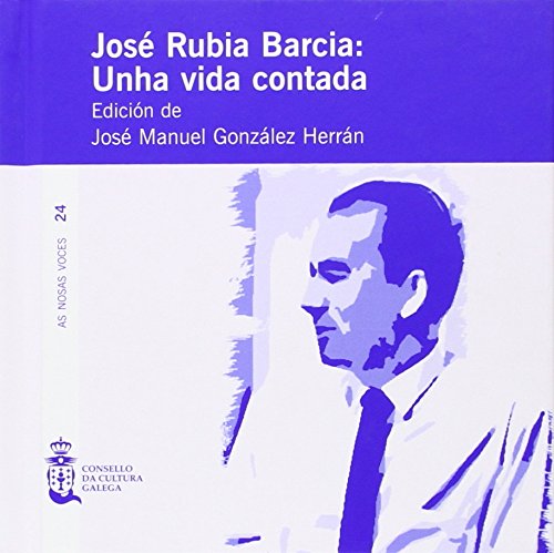 Stock image for Jos Rubia Barcia: Unha vida contada for sale by AG Library