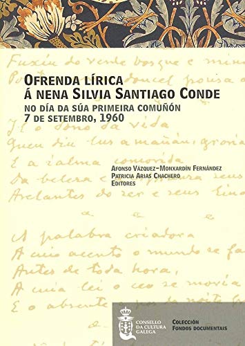 Stock image for Ofrenda lrica  nena Silvia Santiago Conde no da da sa primeira comunn: 7 de setembro, 1960 for sale by Buchpark