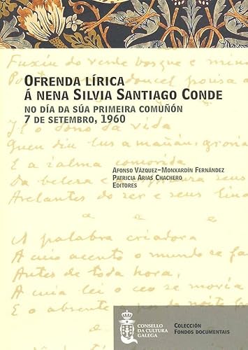 Stock image for Ofrenda lrica  nena Silvia Santiago Conde no da da sa primeira comunn: 7 de setembro, 1960 for sale by Buchpark
