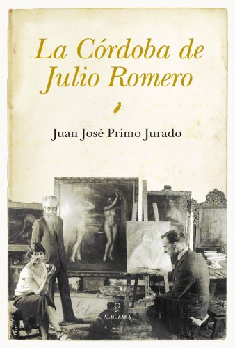 9788492924639: La Crdoba de Julio Romero de Torres