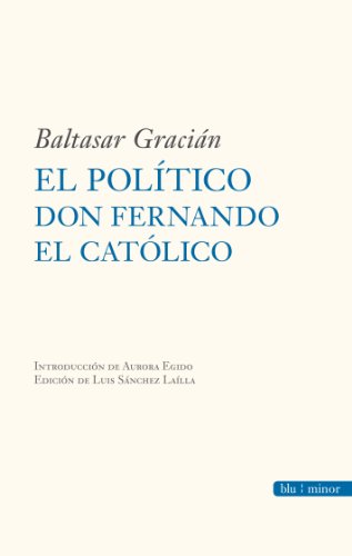 POLÍTICO DON FERNANDO EL CATÓLICO, EL