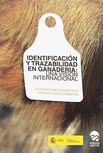 Imagen de archivo de IDENTIFICACION Y TRAZABILIDAD EN GANADERIA:UNA VISION INTER. a la venta por AG Library