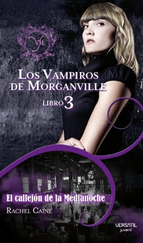 Los Vampiros de Morganville III. El callejÃ³n de la Medianoche (9788492929184) by Caine, Rachel