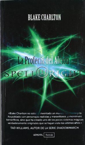 Spellwright. La ProfecÃ­a del AlciÃ³n (9788492929504) by Charlton, Blake