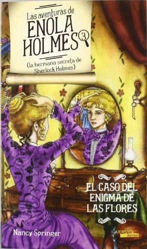 Imagen de archivo de Las Aventuras De Enola Holmes 3 (la Hermana Secreta De Sherlock Holmes). El Caso Del Enigma De Las F a la venta por RecicLibros