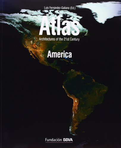 Atlas America Architectures Of The 21st Century (9788492937066) by Luis Fernandez-galiano; Ed.