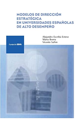 Imagen de archivo de modelos de direccin estratgica en universidades espaolas de alto desempeo modelos_ a la venta por Libros Ramban