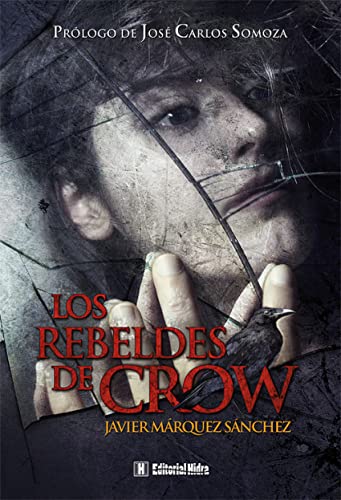Beispielbild fr Los rebeldes de Crow. zum Verkauf von Librera PRAGA