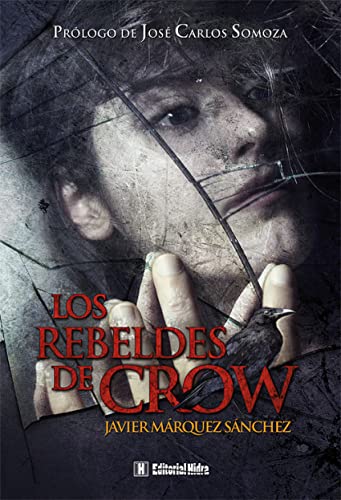 Imagen de archivo de Los rebeldes de Crow. a la venta por Librera PRAGA