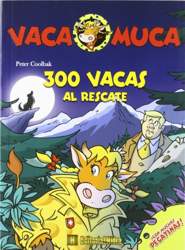 Beispielbild fr 300 vacas al rescate (Vaca Muca, Band 1) zum Verkauf von medimops