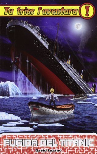 Beispielbild fr Fugida del Titanic (Tu tries l'aventura, Band 17) zum Verkauf von medimops