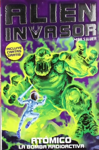 9788492939879: Alien Invasor - Volumen 5: Atmico, La Bomba Radioactiva: Alien Invasor 5