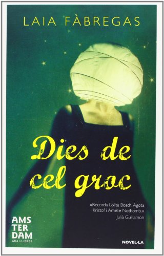 Stock image for Dies De Cel Groc Fbregas Ferrs, Laia for sale by Librera Prncep