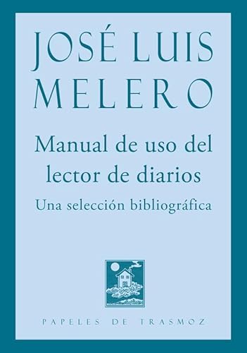 Imagen de archivo de Manual de uso del lector de diarios. Una seleccin bibliogrfica a la venta por Libro Usado BM