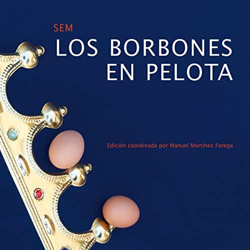 Beispielbild fr Los Borbones en pelota (Olifante Ibrico) (Spanish Edition) zum Verkauf von Ub Libros
