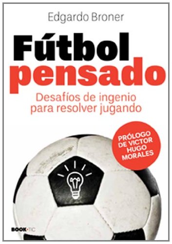 Stock image for FUTBOL PENSADO: Desafos de ingenio para resolver jugando for sale by KALAMO LIBROS, S.L.