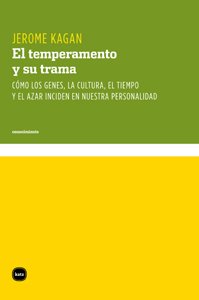 Temperamento Y Su Trama,El: Cómo los genes, la cultura, el tiempo y el azar inciden en n (conocim...