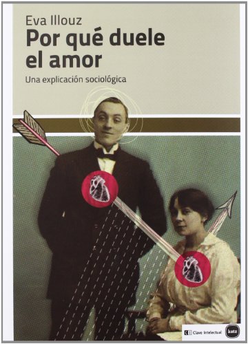 Imagen de archivo de Por Qu  Duele El Amor - Eva Illouz a la venta por Juanpebooks