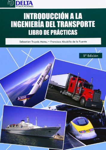 Stock image for Introduccin a la ingeniera del transporte : libro de prcticas for sale by AG Library