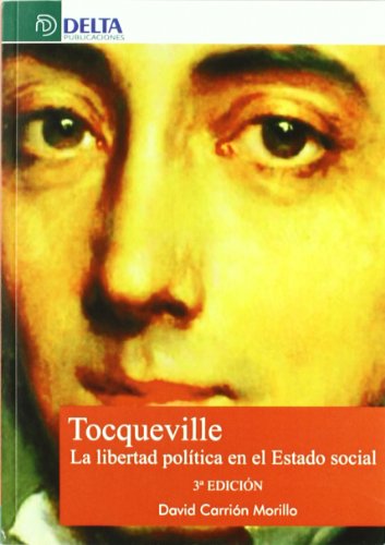 Stock image for Tocqueville la libertad poltica en el Estado social for sale by MARCIAL PONS LIBRERO