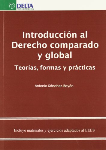 Stock image for Introduccin al Derecho comparado y global teoras, formas y prcticas for sale by MARCIAL PONS LIBRERO