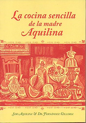 Imagen de archivo de LA COCINA SENCILLA DE LA MADRE AQUILINA. a la venta por medimops