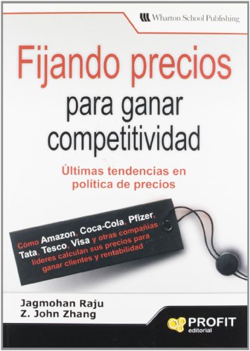 9788492956180: Fijando precios para ganar competividad: ltimas tendencias en poltica de precios (Spanish Edition)