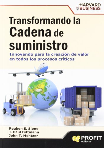 Stock image for Transformando la cadena de suministro innovando para la creacin de valor en todos los procesoso crticos for sale by MARCIAL PONS LIBRERO