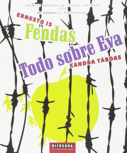 TEATRO, 9. FENDAS/TODO SOBRE EVA (P.ABRENTE T.TEATRAIS 2016 - IS,ERNESTO/ TABOAS,XANDRA
