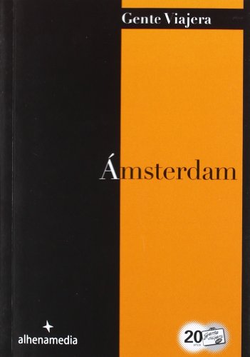 Imagen de archivo de AMSTERDAM (GENTE VIAJERA) a la venta por KALAMO LIBROS, S.L.